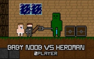 Baby Noob vs Heroman 2 Player - Play Free Best two-player Online Game on JangoGames.com