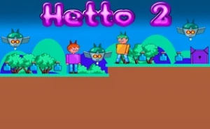 Hetto 2 - Play Free Best adventure Online Game on JangoGames.com