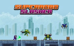 Super Robo Slasher - Play Free Best action Online Game on JangoGames.com