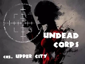 Undead Corps - CH2. Upper City - Play Free Best  Online Game on JangoGames.com